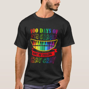 Day Of 5th Grade Got Me Feeling Cray Cray Teacher T-Shirt