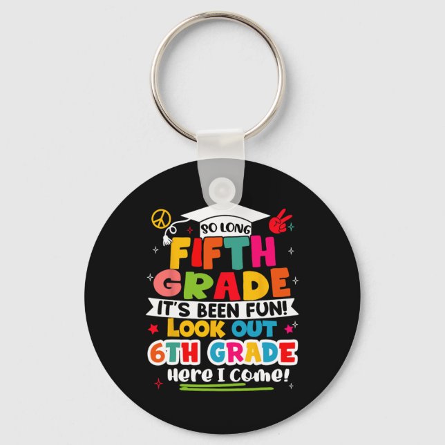 Day Of 5th Grade Graduation Graduate Boys Girls Ki Keychain (Front)