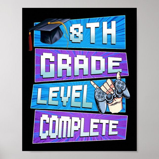 Day Of 8th Grade Level Complete Graduation Boys Hi Poster (Front)