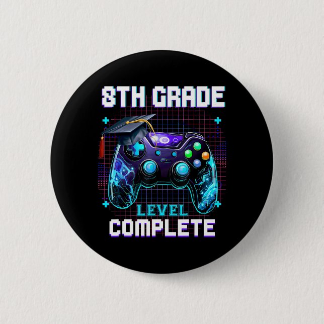 Day Of 8th Grade Level Complete Graduation Him Boy 2 Inch Round Button (Front)