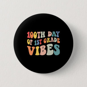 Day Of First Grade Vibes Retro Teacher Happy 100 D 2 Inch Round Button