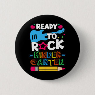 Day Of Kindergarten Ready To Rock Kindergarten 2 Inch Round Button