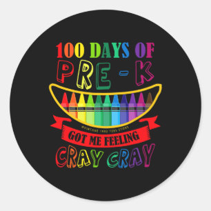 Day Of Pre-k Got Me Feeling Cray Cray Teacher Stud Classic Round Sticker