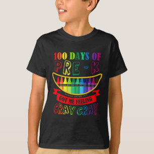 Day Of Pre-k Got Me Feeling Cray Cray Teacher Stud T-Shirt