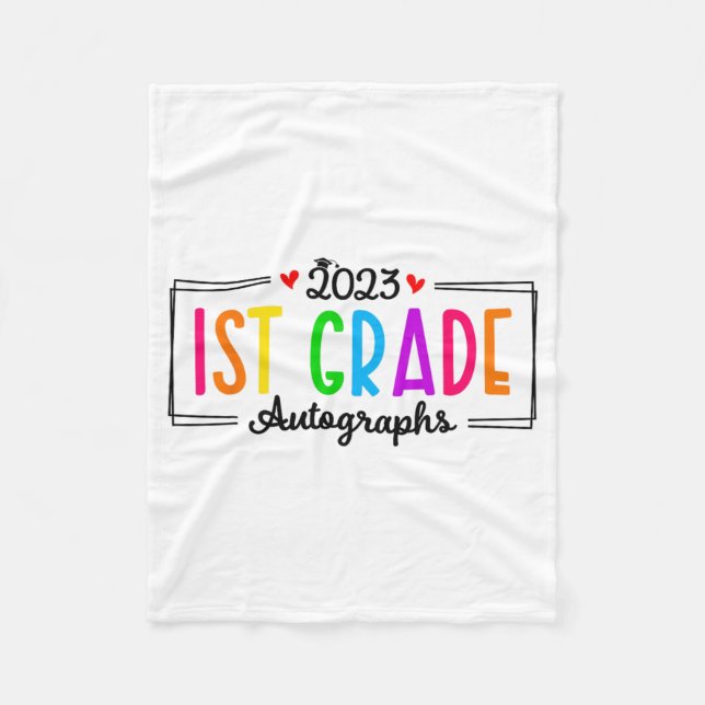 Day Of School 2023 Autograph 1st Grade Graduation  Fleece Blanket (Front)