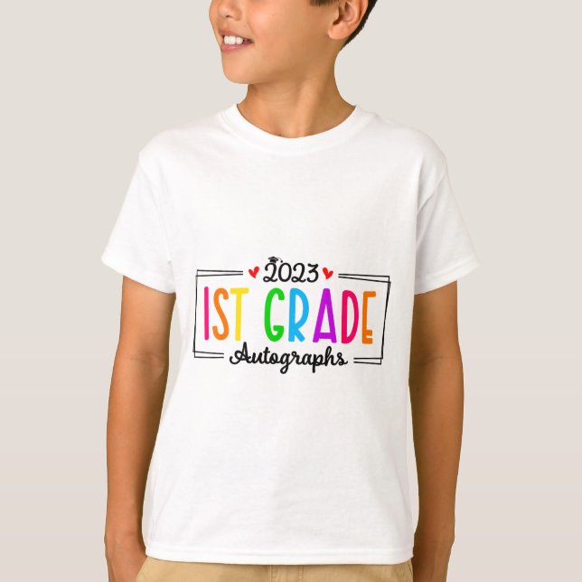 Day Of School 2023 Autograph 1st Grade Graduation  T-Shirt (Front)