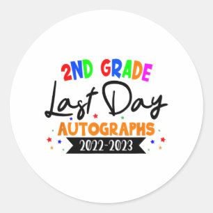 Day Of School 2023 Autograph 2nd Grade Graduation  Classic Round Sticker