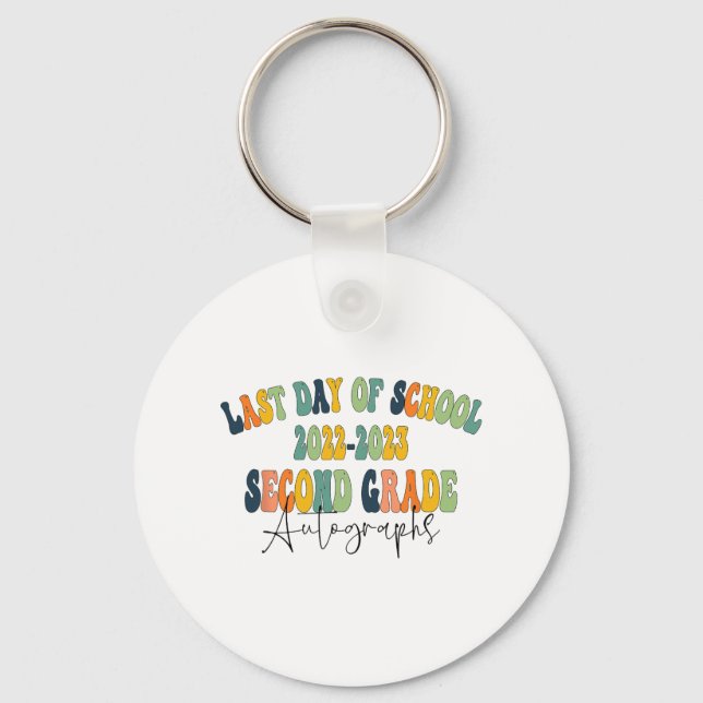 Day Of School 2nd Second Grade Autographs 2023  Keychain (Front)