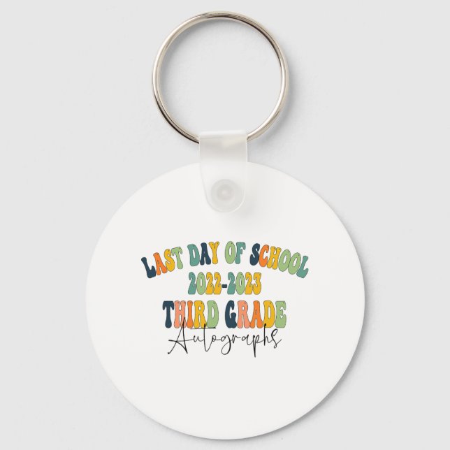 Day Of School 3rd Third Grade Autographs 2023  Keychain (Front)