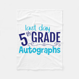 Day Of School Autograph 5th Grade Student  Fleece Blanket