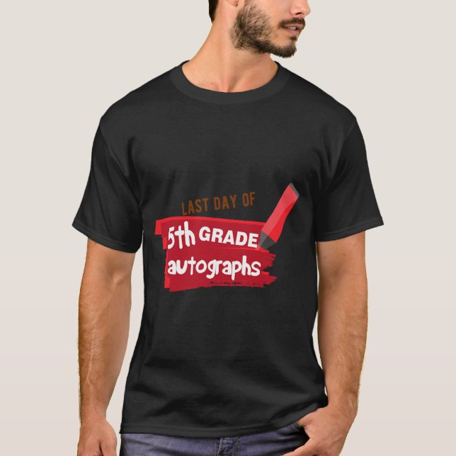 Day Of School Autograph Elementary 5th Grade Gradu T-Shirt (Front)