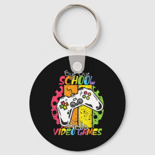 Day Of School Bye Bye School Hello Video Games  Keychain