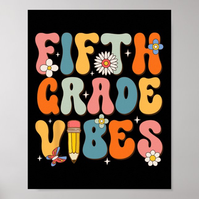 Day Of School Fifth Grade Vibes Back To School  Poster (Front)