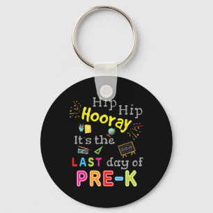 Day Of School Graduation Funny Pre K Teacher Keychain