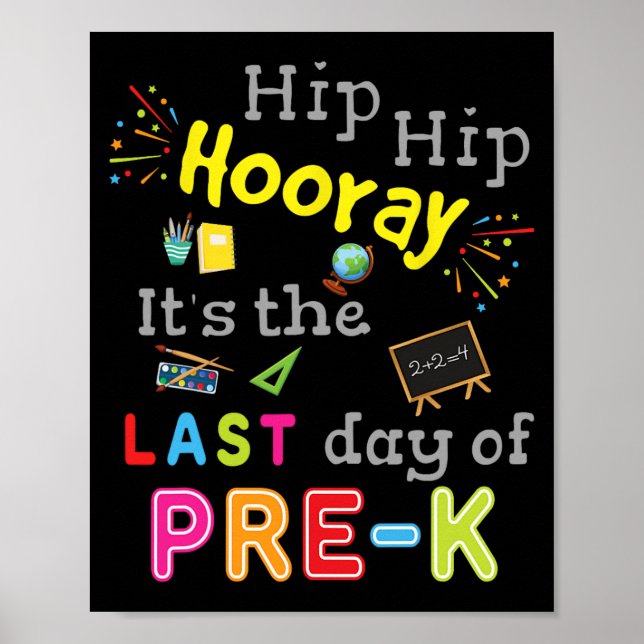Day Of School Graduation Funny Pre K Teacher  Poster (Front)