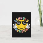 Day Of School Graduation Groovy Schools Out For Su