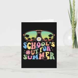 Day Of School Graduation Groovy Schools Out For Su Card