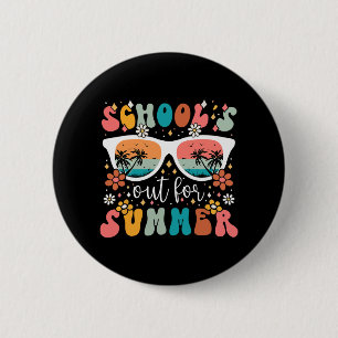 Day Of School Groovy Schools Out For Summer Teache 2 Inch Round Button
