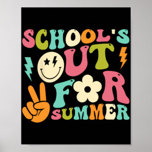 Day Of School Groovy Schools Out For Summer Teache Poster