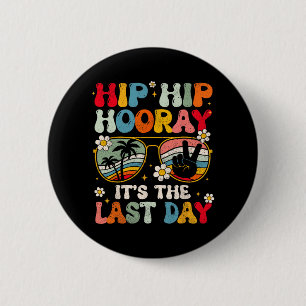 Day Of School Hello Summer Teacher Groovy Women Ki 2 Inch Round Button
