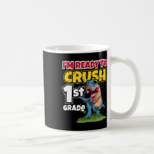 Day Of School I'm Ready To Crush 1st Grade 2024 Coffee Mug