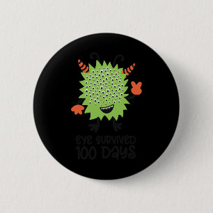 Day Of School Monster Boys Kids Eye Survived 100 D 2 Inch Round Button