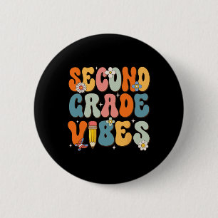 Day Of School Second Grade Vibes Back To School 2 Inch Round Button