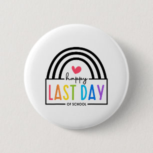 Day Of School Shirt School Graduation Gifts For Ki 2 Inch Round Button