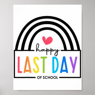 Day Of School Shirt School Graduation Gifts For Ki Poster