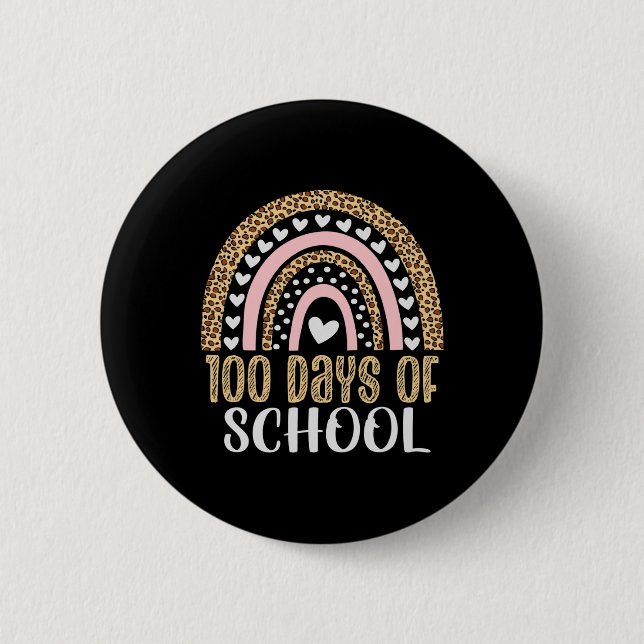 Day Of School Teacher 100 Days Rainbow Leopard Boh 2 Inch Round Button (Front)