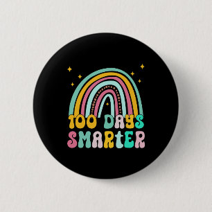 Day Of School Teacher - 100 Days Smarter Rainbow 2 Inch Round Button