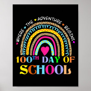 Day Of School Teacher - 100 Days Smarter Rainbow  Poster