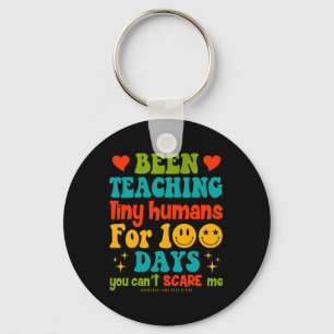Day Of School Teachers Kids Been Teaching Tiny Hum Keychain