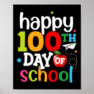 Day Of School Teachers Kids Girls Boys Happy 100 D Poster