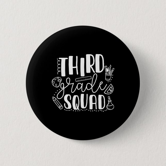 Day Of School Third Grade Squad Teacher  2 Inch Round Button (Front)