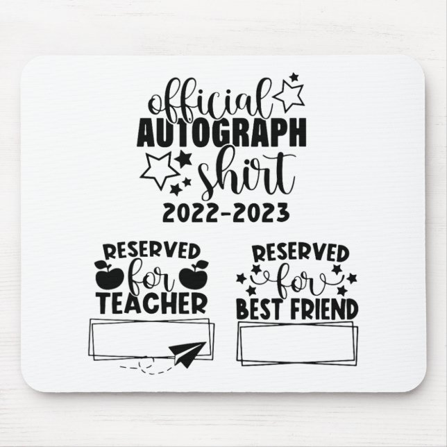 Day Of School Year 2022-2023 Autographs Graduation Mouse Pad (Front)
