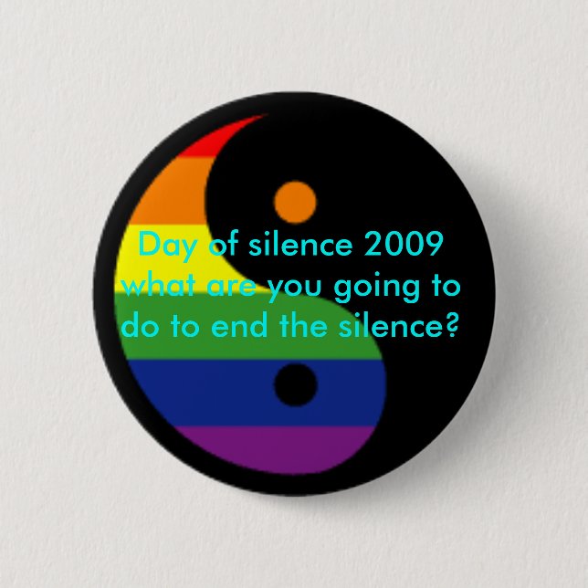 day of silence 2 inch round button (Front)