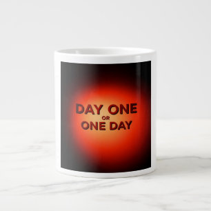 Day One or One Day Large Coffee Mug