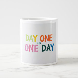 Day One or One Large Coffee Mug