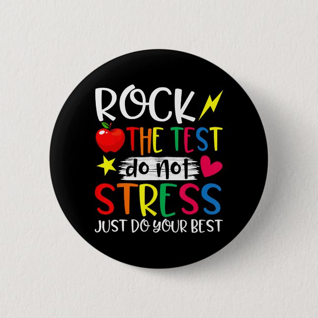 Day Rock Test Teacher Test Day Teacher  2 Inch Round Button (Front)