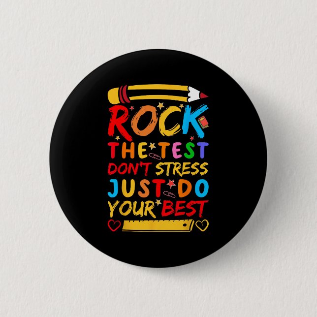 Day Rock The Test Funny Teacher Student Testing Ex 2 Inch Round Button (Front)