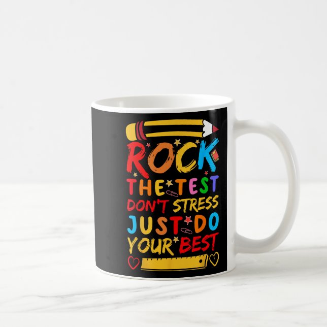 Day Rock The Test Funny Teacher Student Testing Ex Coffee Mug (Right)