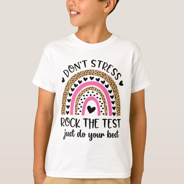 Day Rock The Test Rainbow Teacher Funny Testing Da T-Shirt (Front)