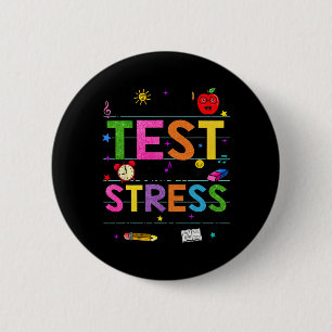 Day Rock The Test Teacher Funny Testing Day Studen 2 Inch Round Button
