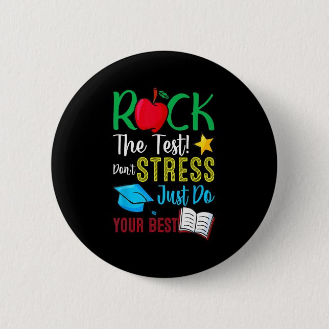 Day Rock The Test Teacher Testing Day 2  Inch Round Button (Front)
