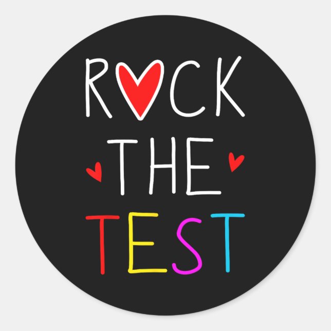 Day Rock The Test Teacher Testing Day Funny Teache Classic Round Sticker (Front)