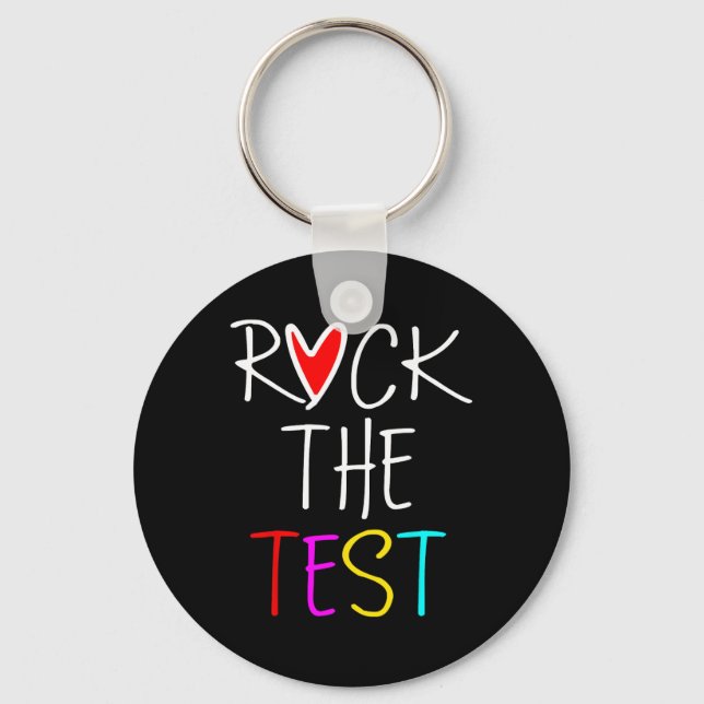 Day Rock The Test Teacher Testing Day Funny Teache Keychain (Front)