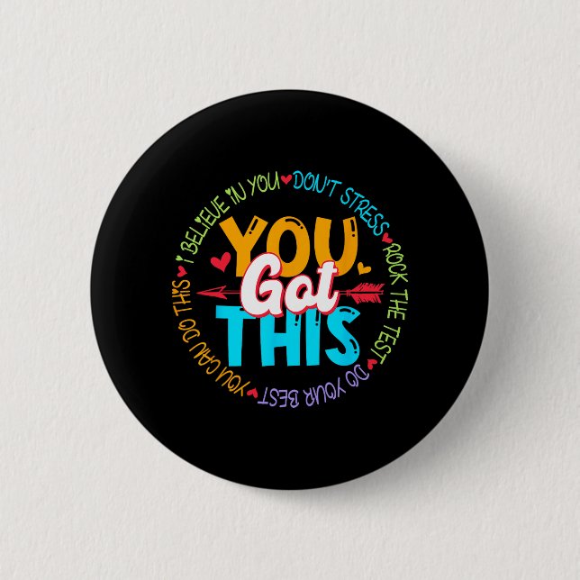 Day Rock The Test Teacher Testing Day You Got This 2 Inch Round Button (Front)