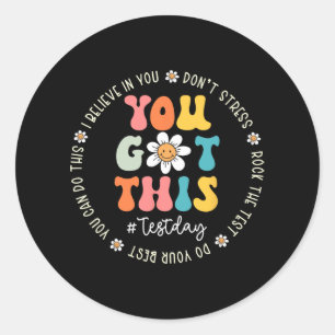 Day Rock The Test Teacher Testing Day You Got This Classic Round Sticker