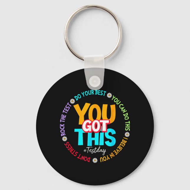 Day Rock The Test Teacher Testing Day You Got This Keychain (Front)